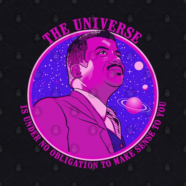 The Universe - Nerdy Science NDGT Neil Tyson Quote Shirt by kgullholmen